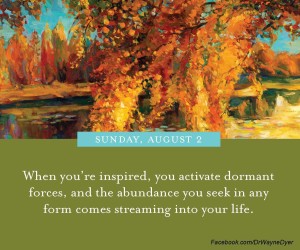 Wayne Dyer quote on inspiration and abundance